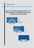 The Extraordinary Magnetoresistance of Semiconducter-Metal Hybrid Structures: Modeling and Optimization (eBook, PDF)