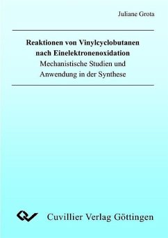 Reaktionen von Vinylcyclobutanen nach Einelektronenoxidation Mechanistische Studien und Anwendung in der Synthese (eBook, PDF)