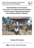 Characterisation of local chicken in low input - low output production systems: Is there scope for appropriate production and breeding strategies in Malawi? (eBook, PDF)