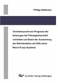 Vortriebssynchrone Prognose der Setzungen bei Flüssigkeitsschildvortrieben auf Basis der Auswertung der Betriebsdaten mit Hilfe eines Neuro-Fuzzy-Systems (eBook, PDF)