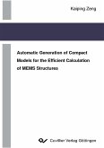 Automatic Generation of Compact Models for the Efficient Calculation of MEMS Structures (eBook, PDF)