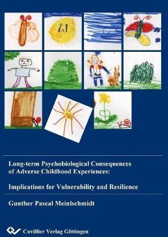 Long-term Psychobiological Consequences of Adverse Childhood Experiences: Implications for Vulnerability and Resilience (eBook, PDF)