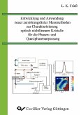 Entwicklung und Anwendung neuer zerstörungsfreier Messmethoden zur Charakterisierung optisch nichtlinearer Kristalle für die Phasen- und Quasiphasenanpassung (eBook, PDF)