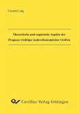 Theoretische und empirische Aspekte der Prognose wichtiger makroökonomischer Größen (eBook, PDF)