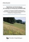 Möglichkeiten der Berücksichtigung der Nachfrage der Bevölkerung nach Biodiversität am Beispiel von Grünland in Nordrhein-Westfalen bei der Ausgestaltung eines ergebnisorientierten Honorierungskonzepts im Rahmen des Vertragsnaturschutzes (eBook, PDF)