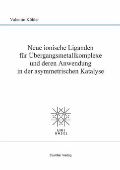 Cover Neue ionische Liganden für Übergangsmetallkomplexe und deren Anwendung in der asymmetrischen Katalyse (eBook, PDF)