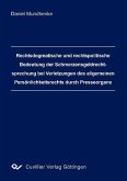 Rechtsdogmatische und rechtspolitische Bedeutung der Schmerzensgeldrechtsprechung ber Verletzungen des allgemeinen Persönlichkeitsrechts durch Presseorgane (eBook, PDF)