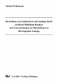 Darstellung von Cephalotaxin und Analoga durch zweifache Palladium-Katalyse und Untersuchungen zur Darstellung von Harringtonin-Analoga (eBook, PDF)