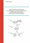 Experimentelle und Theoretische Untersuchungen der Femtosekunden-Kinetik des Photoinduzierten Zerfalls Aromatischer Peroxyverbindungen (eBook, PDF)