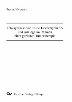Cover Totalsynthese von seco-Duocarmycin SA und Analoga im Rahmen einer gezielten Tumortherapie (eBook, PDF)