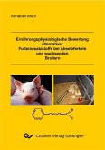 Ernährungsphysiologische Bewertung alternativer Futterzusatzstoffe bei Absetzferkeln und wachsenden Broilern (eBook, PDF)