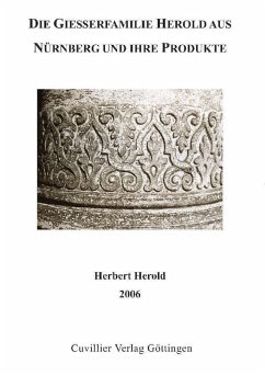 Cover Die Giesserfamilie Herold aus Nürnberg und ihre Produkte (eBook, PDF)