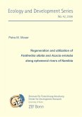 Regeneration and utilization of Faidherbia albida and Acacia erioloba along ephemeral rivers of Namibia (eBook, PDF)