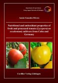Nutritional and antioxidant properties of fresh and processed tomato (Lycopersicon esculentum) cultivars from Cuba and Germany (eBook, PDF)