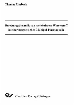 Cover Besetzungsdynamik von molekularen Wasserstoff in einer magnetischen Multipol-Plasmaquelle (eBook, PDF)