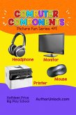 Computer Components - Picture Fun Series (eBook, ePUB)