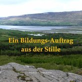 Ein Bildungs-Auftrag aus der Stille