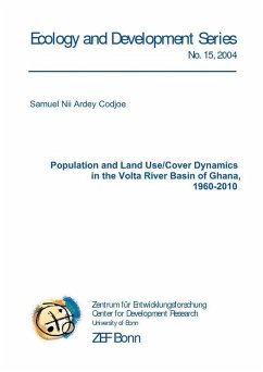 Population and Land Use/Cover Dynamics in the Volta River Basin of Ghana, 1960-2010 (eBook, PDF)