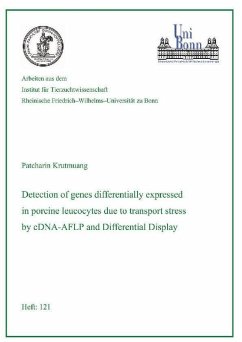 Detection of genes differentially expressed in porcine leucocytes due to transport stress by using cDNA-AFLP and Differential Display (eBook, PDF)