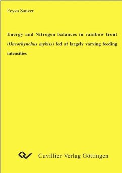 Energy and Nitrogen balances in rainbow trout (Oncorhynchus mykiss) fed at largely varying feeding intensities (eBook, PDF)