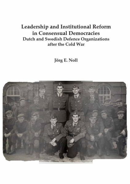 Leadership and Institutional Reform in Consensual Democracies (eBook, PDF) Leadership and Institutional Reform in Consensual Democracies (eBook, PDF)