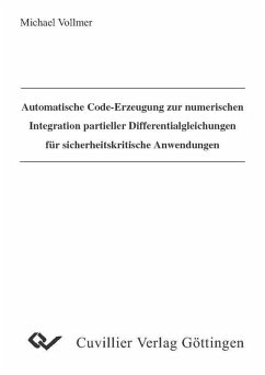 Cover Automatische Code-Erzeugung zur numerischen Integration partieller Differentialgleichungen für sicherheitskritische Anwendungen (eBook, PDF)