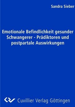 Cover Emotionale Befindlichkeit gesunder Schwangerer - Prädiktoren und postpartale Auswirkungen (eBook, PDF)