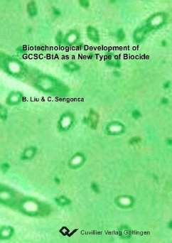 Biotechnological Development of GCSC-BtA as a New Type of biocide (eBook, PDF)