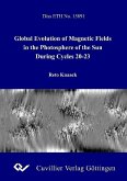 Global Evolution of Magnetic Fields in the Photsphere of the Sun During Cycles 20-23 (eBook, PDF)