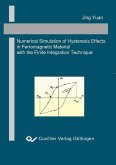 Numerical Simulation of Hysteresis Effects in Ferromagnetic Material with the Finite Integration Technique (eBook, PDF)