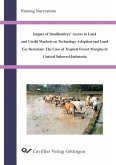 Impact of Smallholders´Access to Land and Credit Markets on Technology Adoption and Land Use Decisions (eBook, PDF)