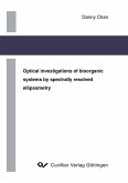 Optical investigations of bioorganic systems by spectrally resolved ellipsometry (eBook, PDF)