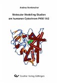 Molecular Modelling Studien am humanen Cytochrom P450 1A2 (eBook, PDF)