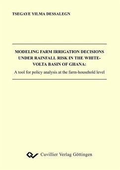 Cover Modeling Farm Irragation Decisions under Rainfall Risk in the White-Volta Basin of Ghana (eBook, PDF)