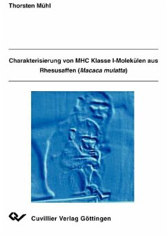 Charakterisierung von MHC Klasse I-Molekülen aus Rhesusaffen (Macaca mulatta) (eBook, PDF)
