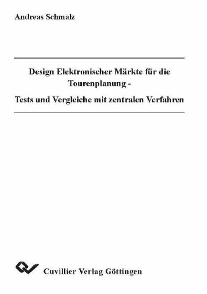 Design Elektronischer Märkte für die Tourenplanung (eBook, PDF)