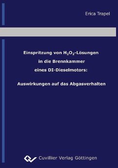 Einspritzung von H2O2-Lösungen in die Brennkammer eines DI-Dieselmotors: Auswirkungen auf das Abgasverhalten (eBook, PDF)