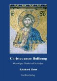 Christus unsre Hoffnung (eBook, PDF)