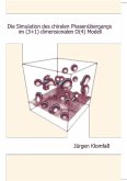 Die Simulation des chiralen Phasenübergangs im (3+1) dimensionalen O(4) Modell (eBook, PDF)