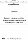 Optisches Polarisationsmultiplex und Kompensation von Polarisationsmodendispersion bei 40 Gbit/s (eBook, PDF)
