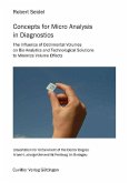 Concepts for Micro analysis in Diagnostics. The Influence of Detrimental Volumes on Bio-Analytics and Technological Solutions to Minimize Volume Effects (eBook, PDF)