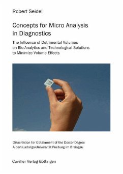Concepts for Micro analysis in Diagnostics. The Influence of Detrimental Volumes on Bio-Analytics and Technological Solutions to Minimize Volume Effects (eBook, PDF)
