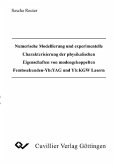 Numerische Modellierung und experimentelle Charakterisierung der physikalischen Eigenschaften von modengekoppelten Femtosekunden-Yb:YAG und Yb:KGW Lasern (eBook, PDF)