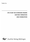 CFD Study on Hydrogen Engine Mixture Formation and Combustion (eBook, PDF)