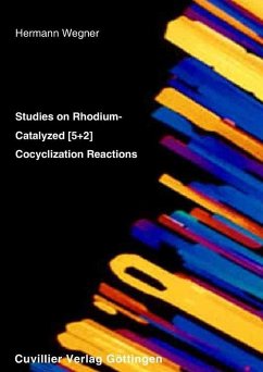 Cover Studies on Rhodium-Catalyzed (5+2) Cocyclization Rections (eBook, PDF)
