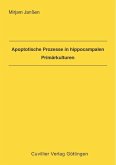 Apoptotische Prozesse in hippocampalen Primärkulturen (eBook, PDF)