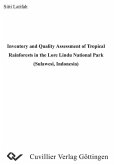 Inventory and Quality Assessment of Tropical Rainforests in the Lore Lindu National Park (Sulawesi, Indonesia) (eBook, PDF)