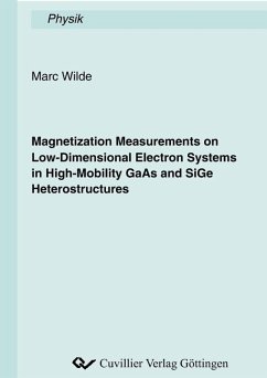 Magnetization Measurements on Low-Dimensional Electron Systems in High-Mobility GaAs and SiGe Heterostructures (eBook, PDF)