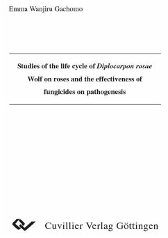 Cover Studies of the life cycle of Diplocarpon rosae Wolf on roses and the effectiveness of fungicides on pathogenesis (eBook, PDF)