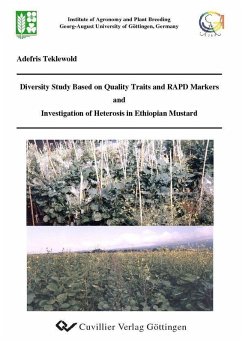 Diversity Study Based on Quality Traits and RAPD Markers and Investigation of Heterosis in Ethiopian Mustard (eBook, PDF)